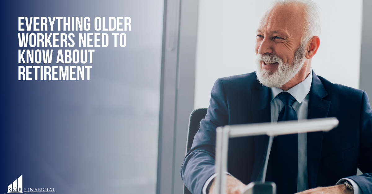 Everything Older Workers Need to Know About Retiring