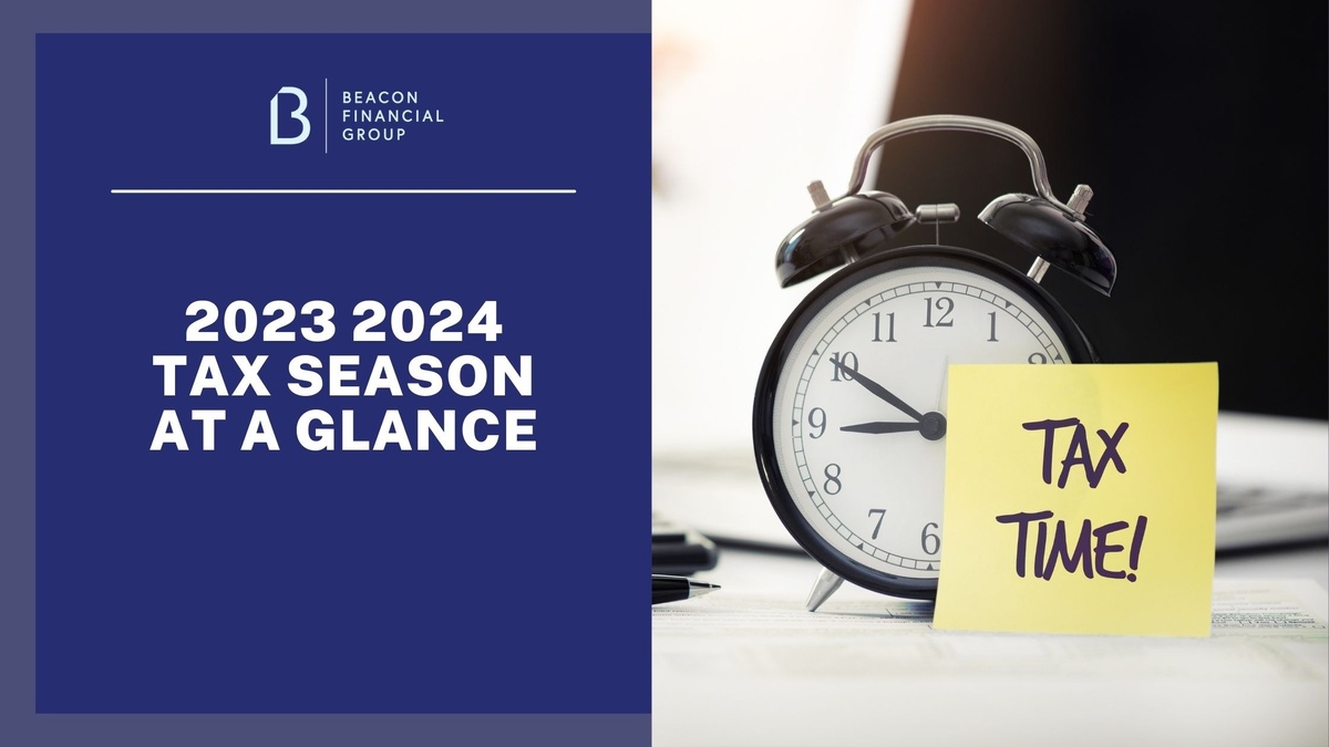 2023 2024 Tax Season at a Glance