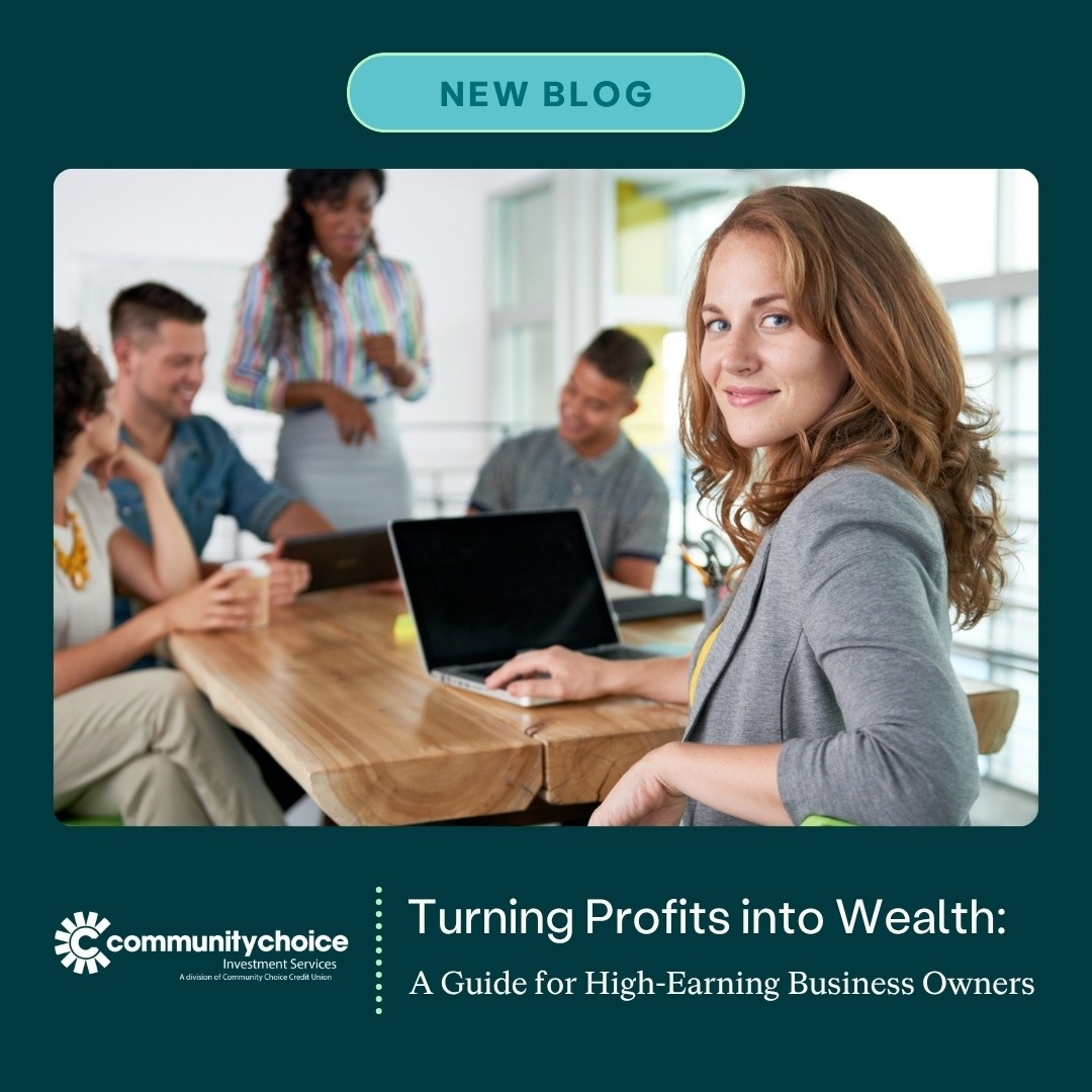Turning Profits into Wealth: A Guide for High-Earning Business Owners