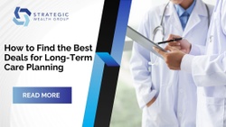 How to Find the Best Deals for Long-Term Care Planning