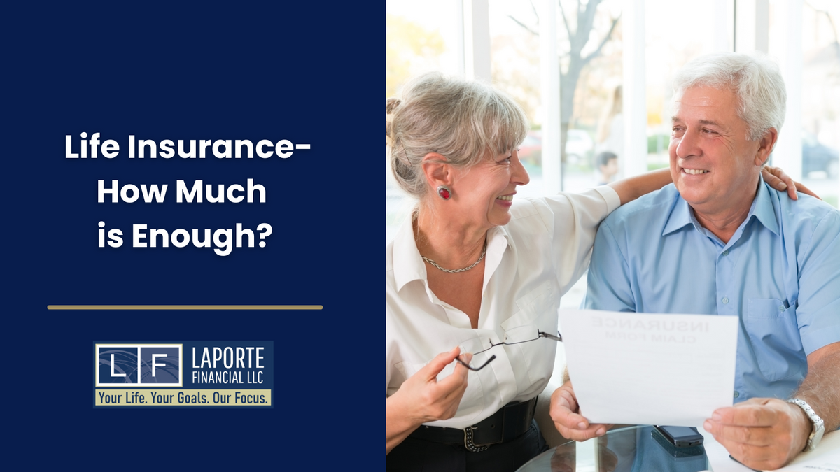 Life Insurance: How Much Is Enough?