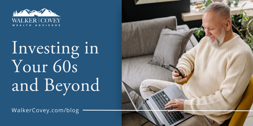 Investing in Your 60s and Beyond