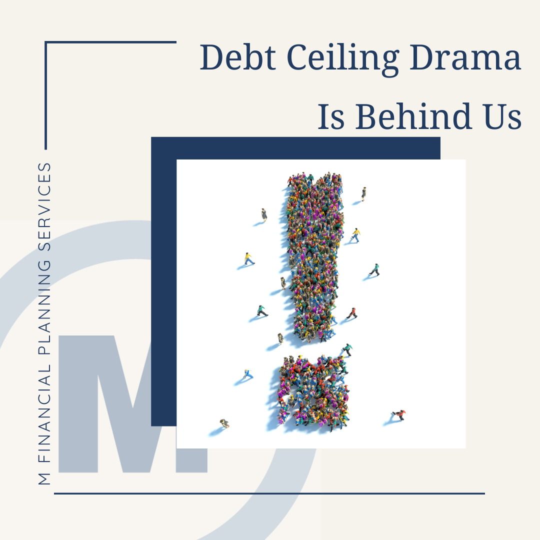 Debt Ceiling Drama Is Behind Us