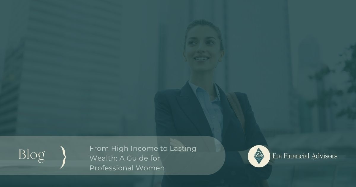 From High Income to Lasting Wealth: A Guide for Professional Women