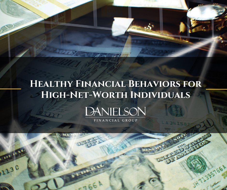 Healthy Financial Behaviors for High-Net-Worth Individuals