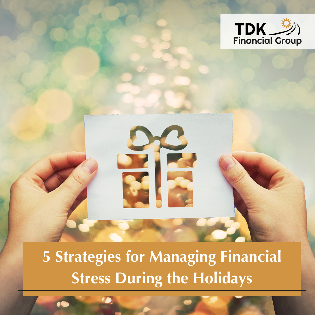 5 Strategies for Managing Financial Stress During the Holidays