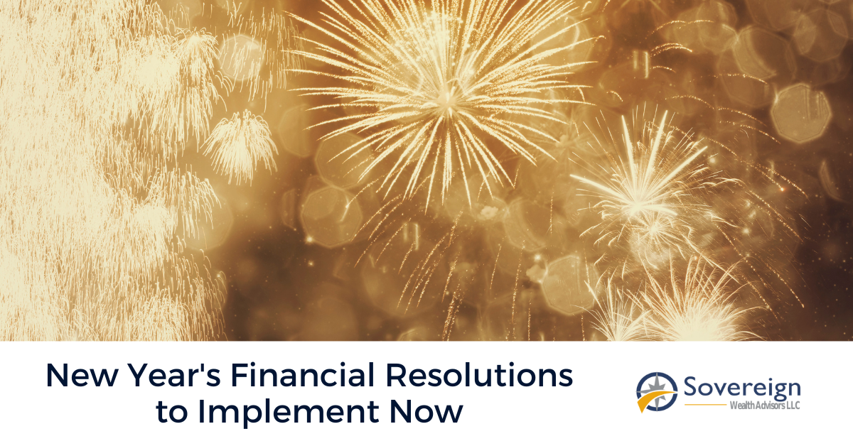 New Year's Financial Resolutions to Implement Now