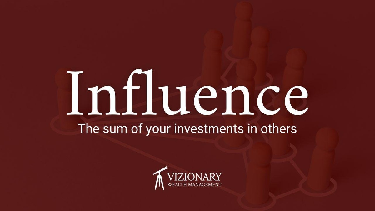 Building a Life of Influence