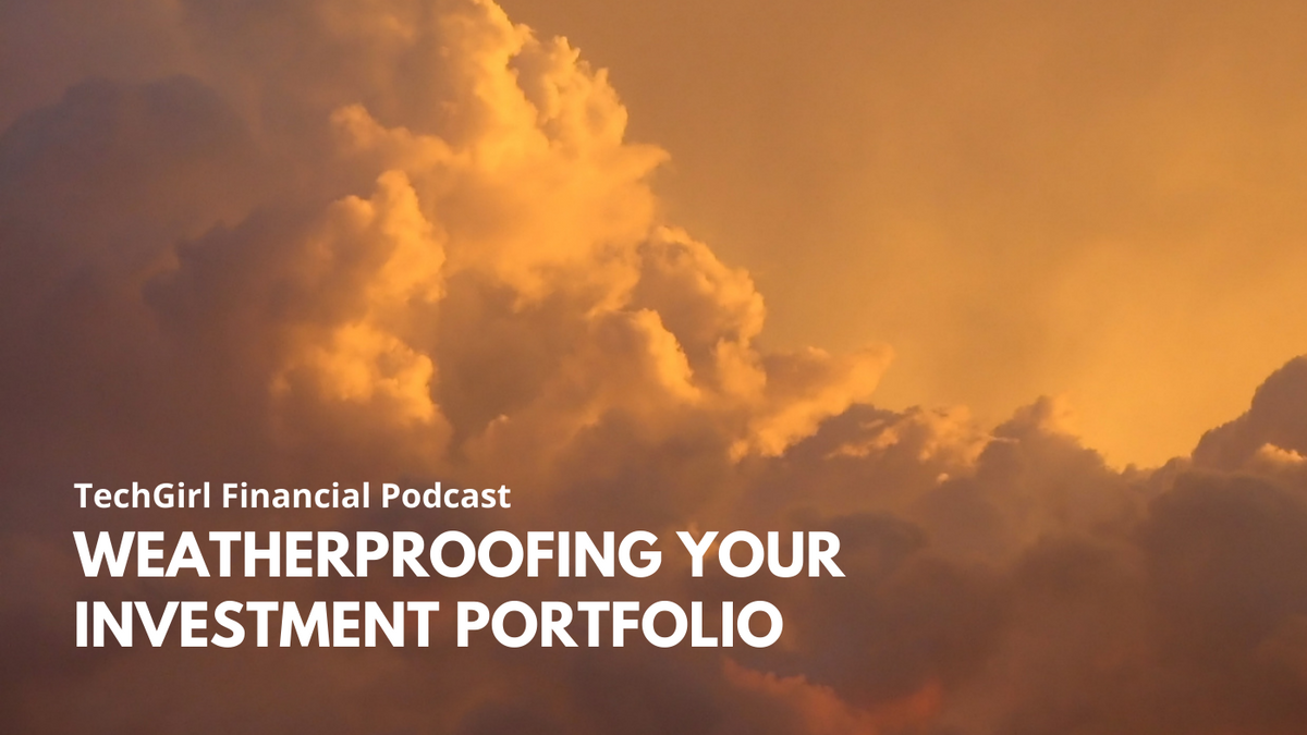Weatherproofing Your Investment Portfolio