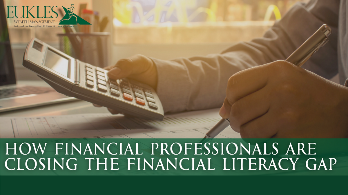 How Financial Professionals are Closing the Financial Literacy Gap