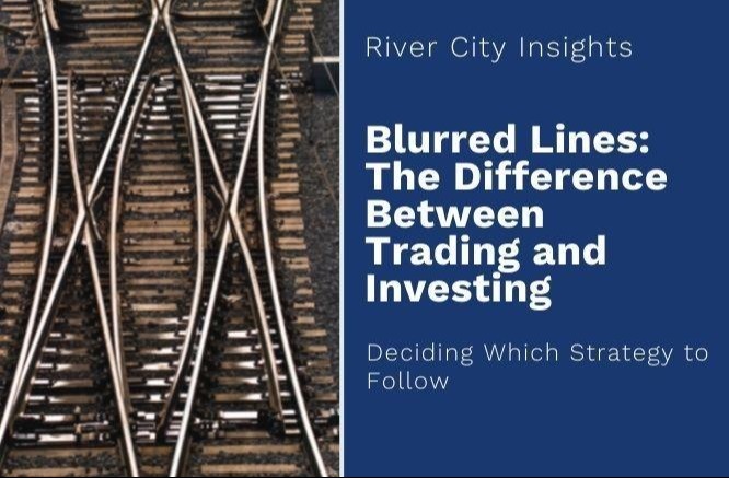 Blurred Lines: The Difference Between Trading and Investing