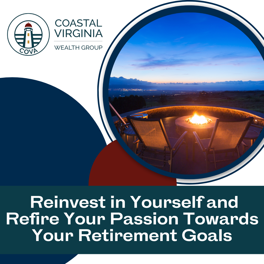 Feeling Bored? Reinvest in Yourself and Refire Your Passion Towards Your Retirement Goals