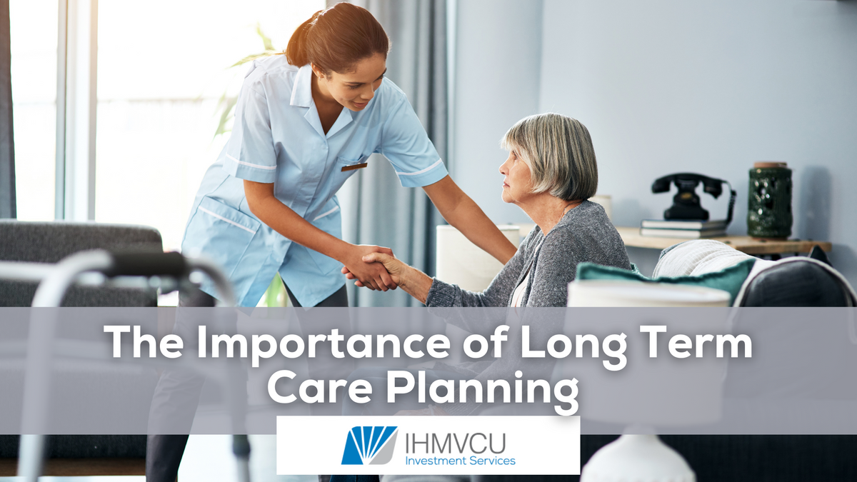 The Importance of Long Term Care Planning