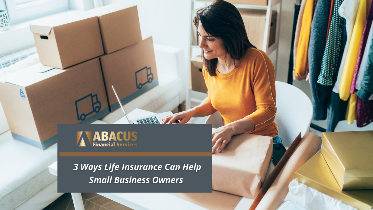 3 Ways Life Insurance Can Help Small Business Owners