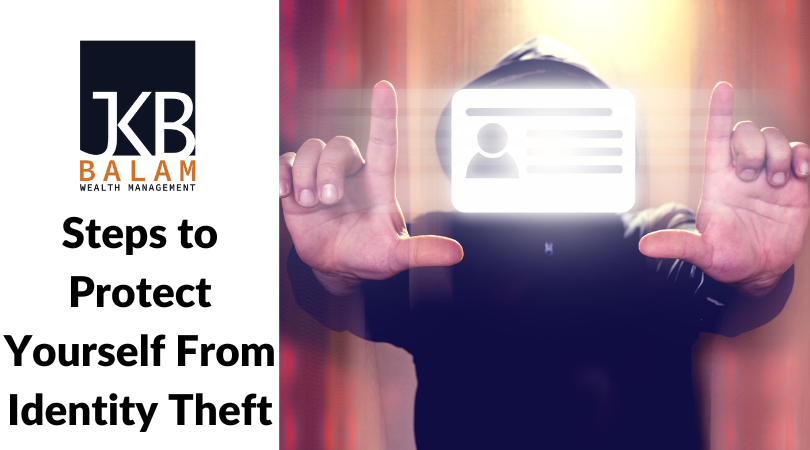 Steps to Protect Yourself From Identity Theft