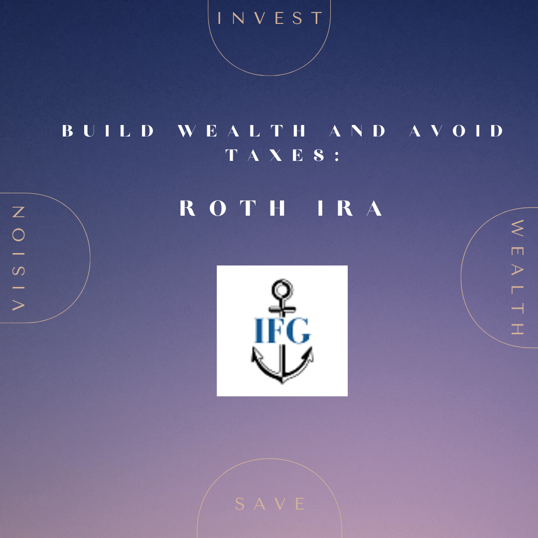 Building Wealth and Avoiding Taxes with a Roth IRA