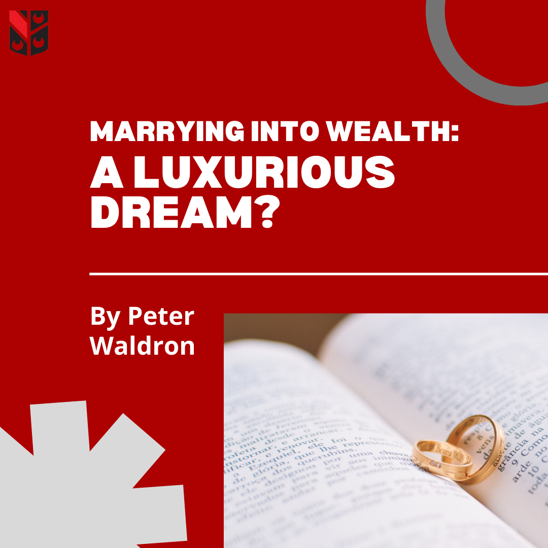 Marrying into Wealth: A Luxurious Dream?
