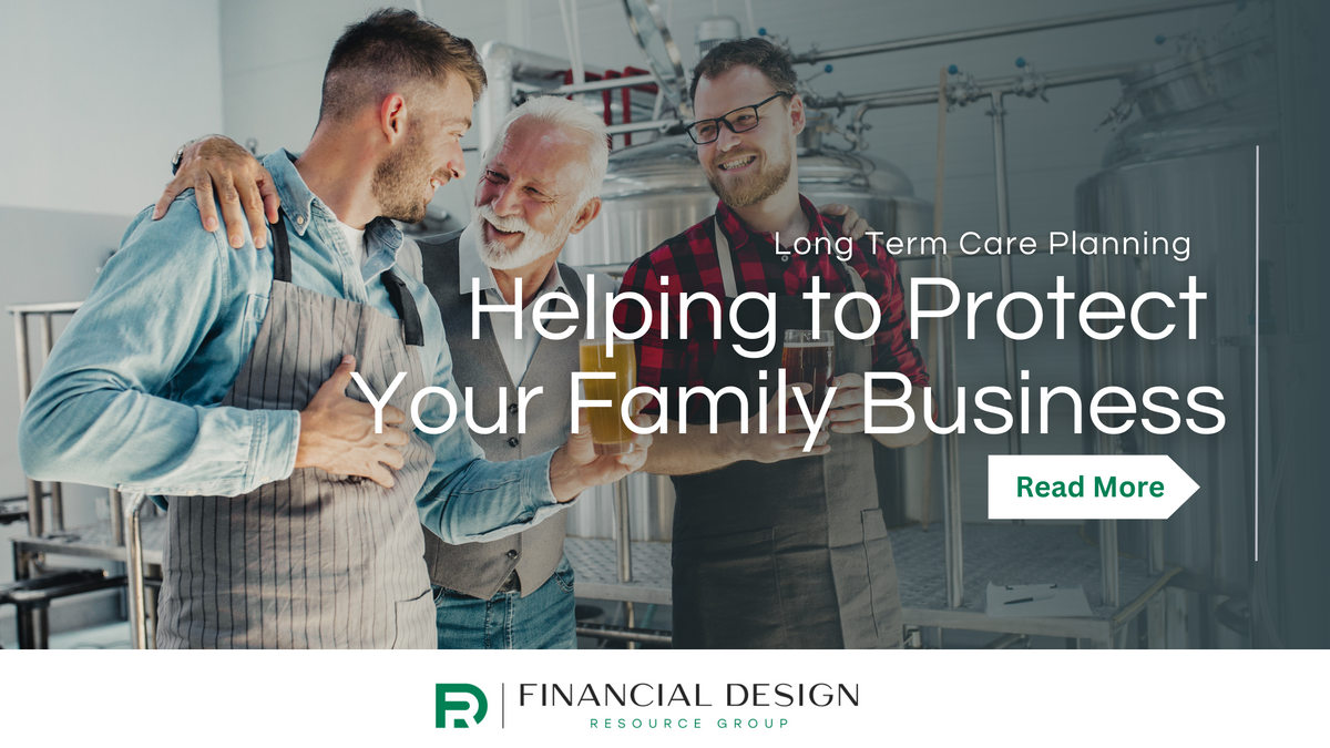 Long Term Care Planning - Helping to Protect Your Family Business