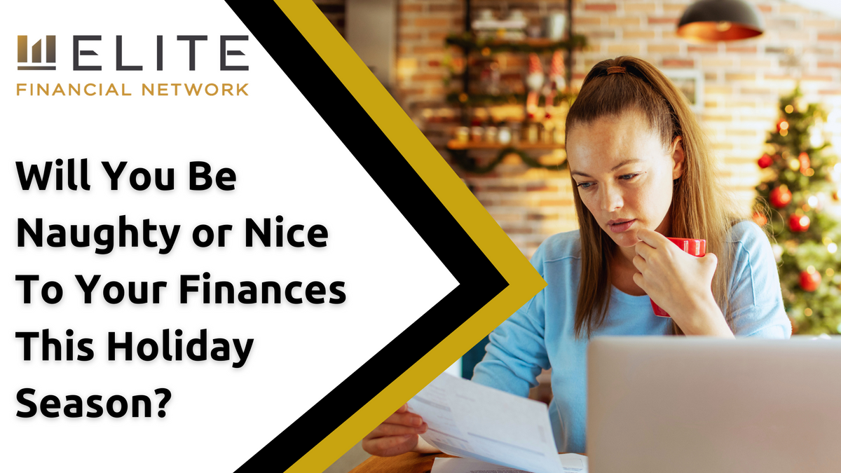 Will You Be Naughty or Nice To Your Finances This Holiday Season?