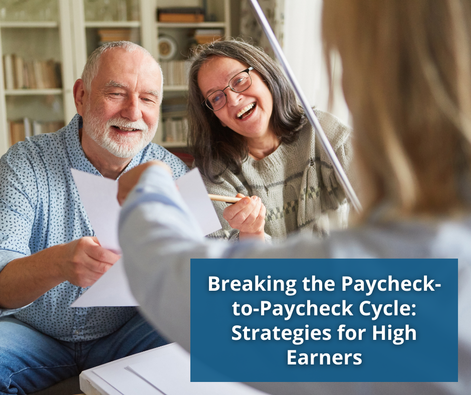 Breaking the Paycheck-to-Paycheck Cycle: Strategies for High Earners