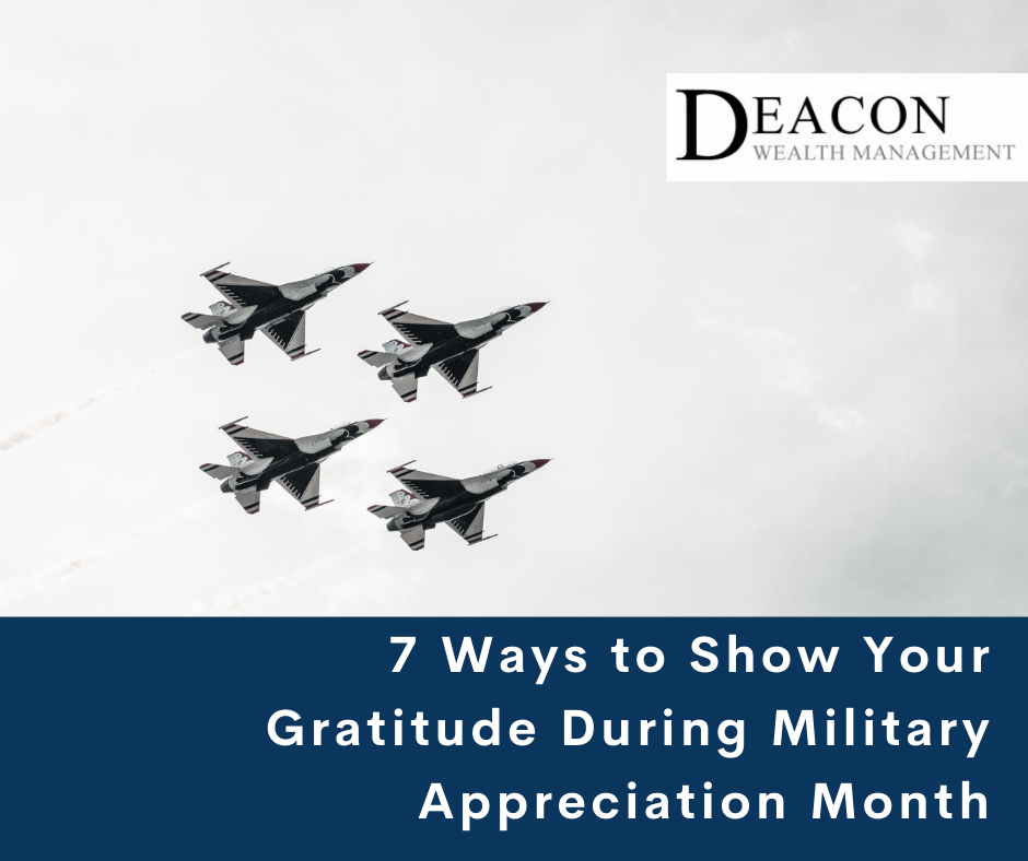 7 Ways to Show Your Gratitude During Military Appreciation Month