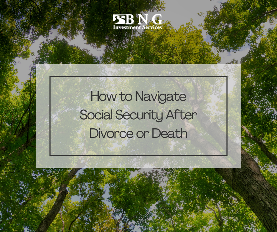 How to Navigate Social Security After Divorce or Death