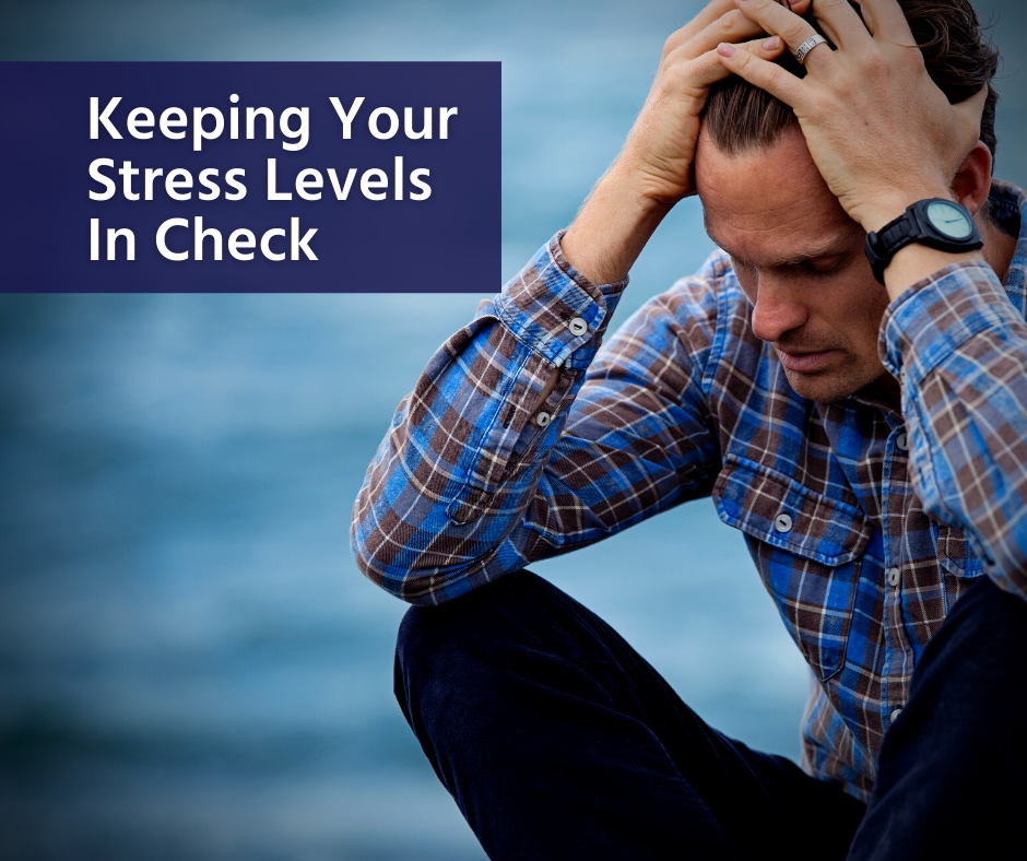 Keeping Your Stress Levels in Check