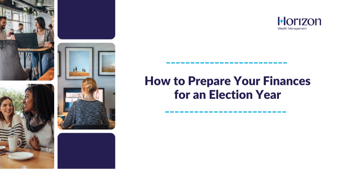 How to Prepare Your Finances for an Election Year