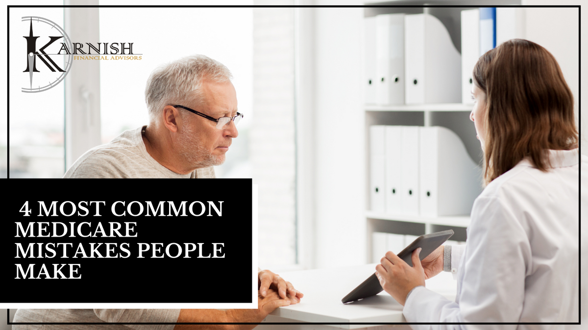 4 Most Common Medicare Mistakes People Make