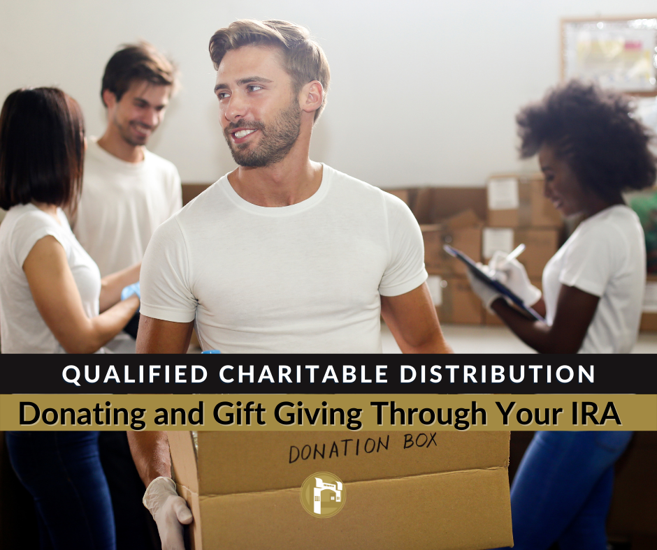 QCDs: Donating and Gift Giving Through Your IRA