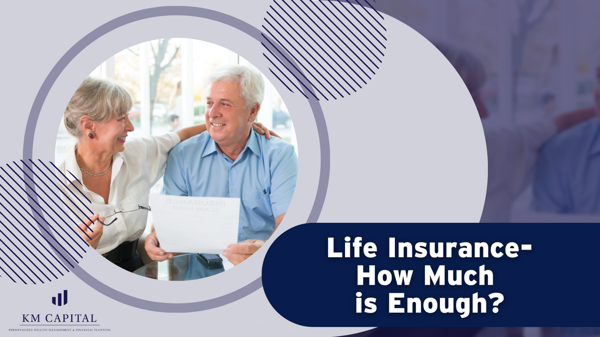 Life Insurance: How Much Is Enough?