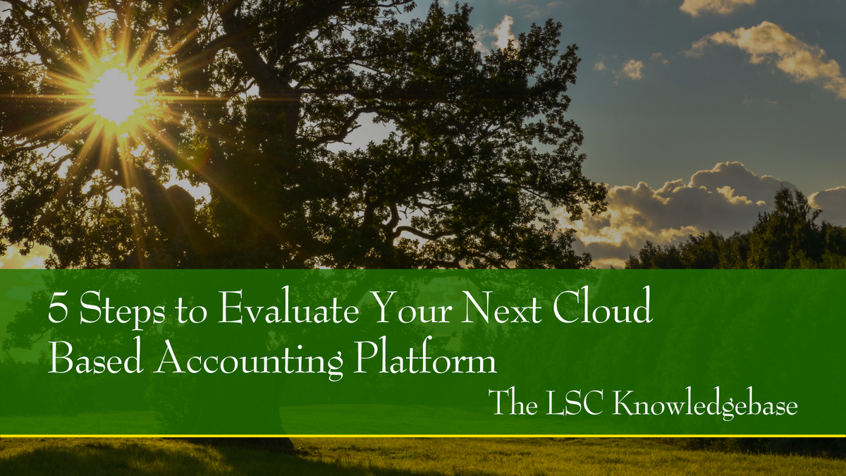 5 Steps to Evaluate Your Next Cloud-based Accounting Platform