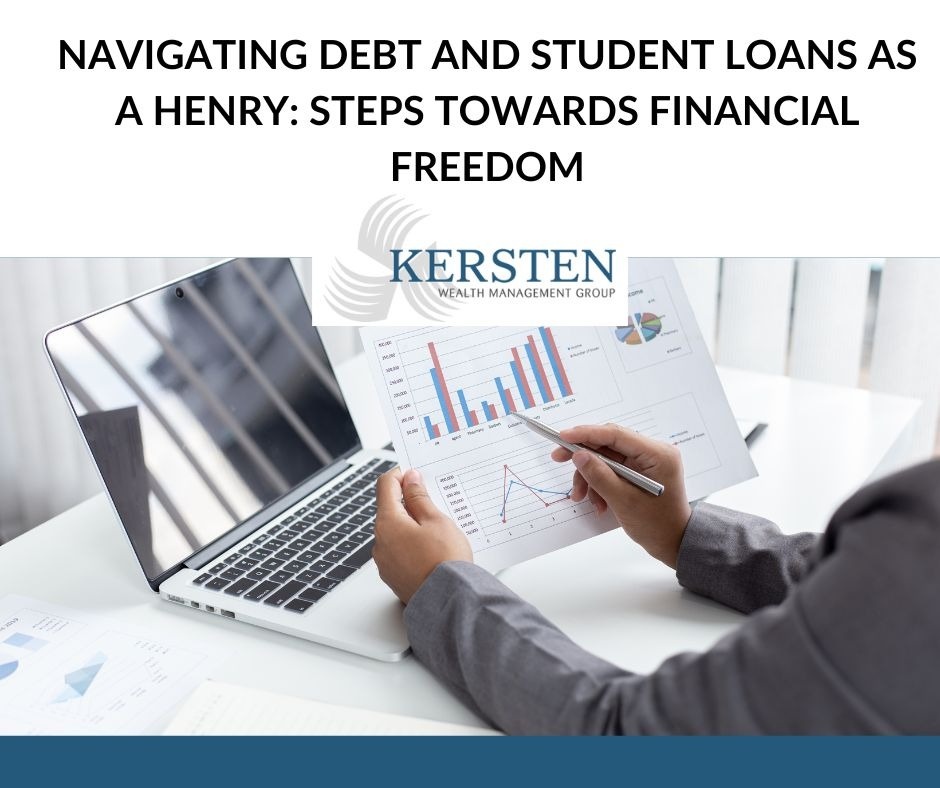 Navigating Debt and Student Loans as a HENRY: Steps Towards Financial Freedom