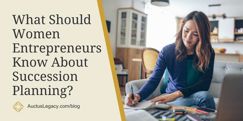 What Should Women Entrepreneurs Know About Succession Planning?
