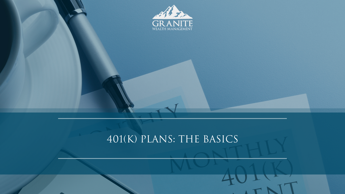 401(k) Plans: The Basics