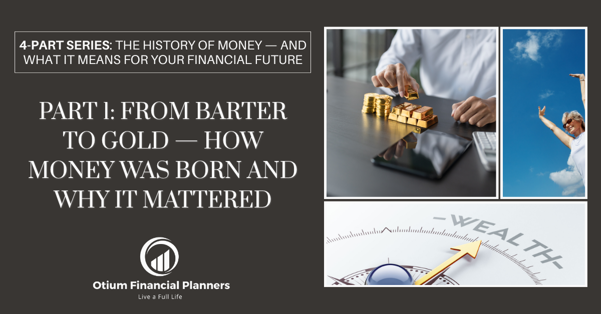 Part 1: From Barter to Gold — How Money Was Born and Why It Mattered