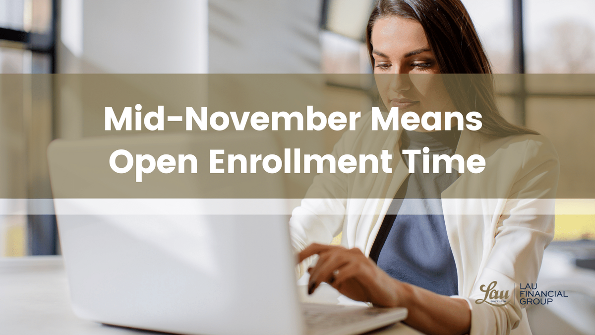 Mid-November Means Open Enrollment Time