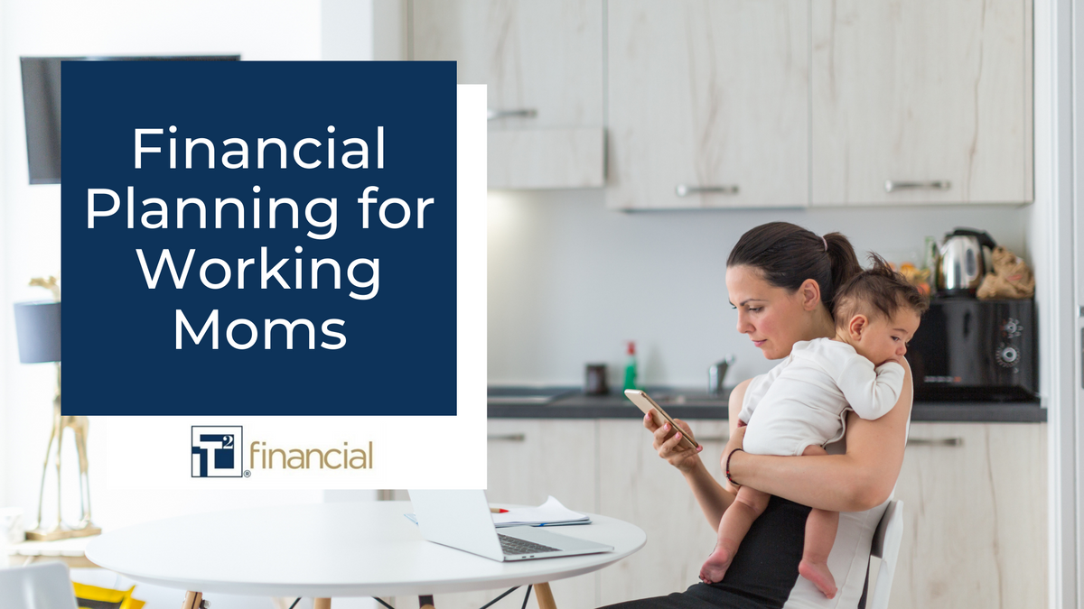 Financial Planning for Working Moms