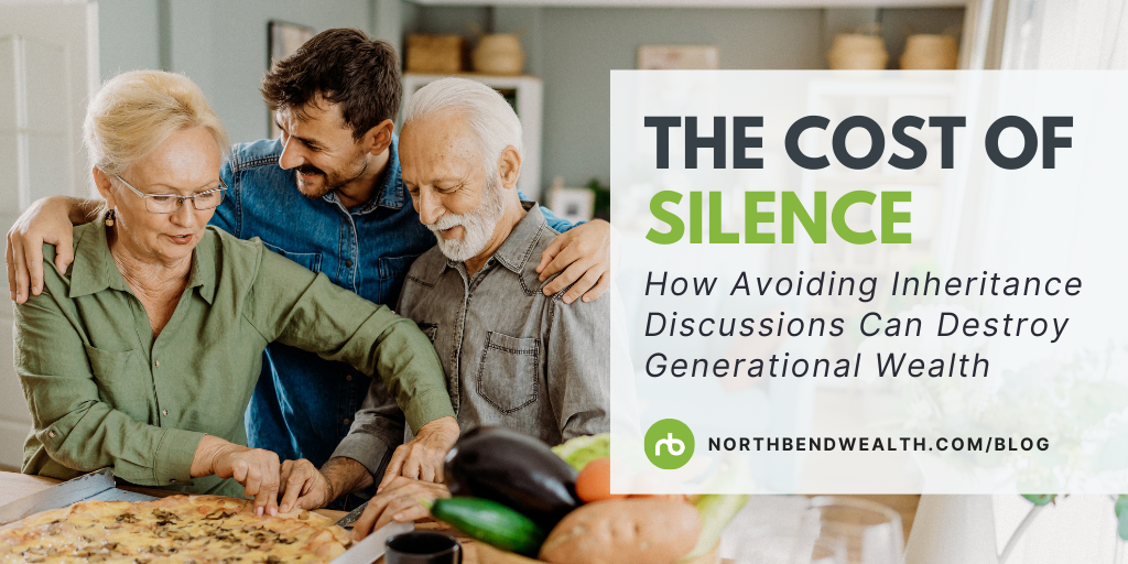 The Cost of Silence: How Avoiding Inheritance Discussions Can Destroy Generational Wealth