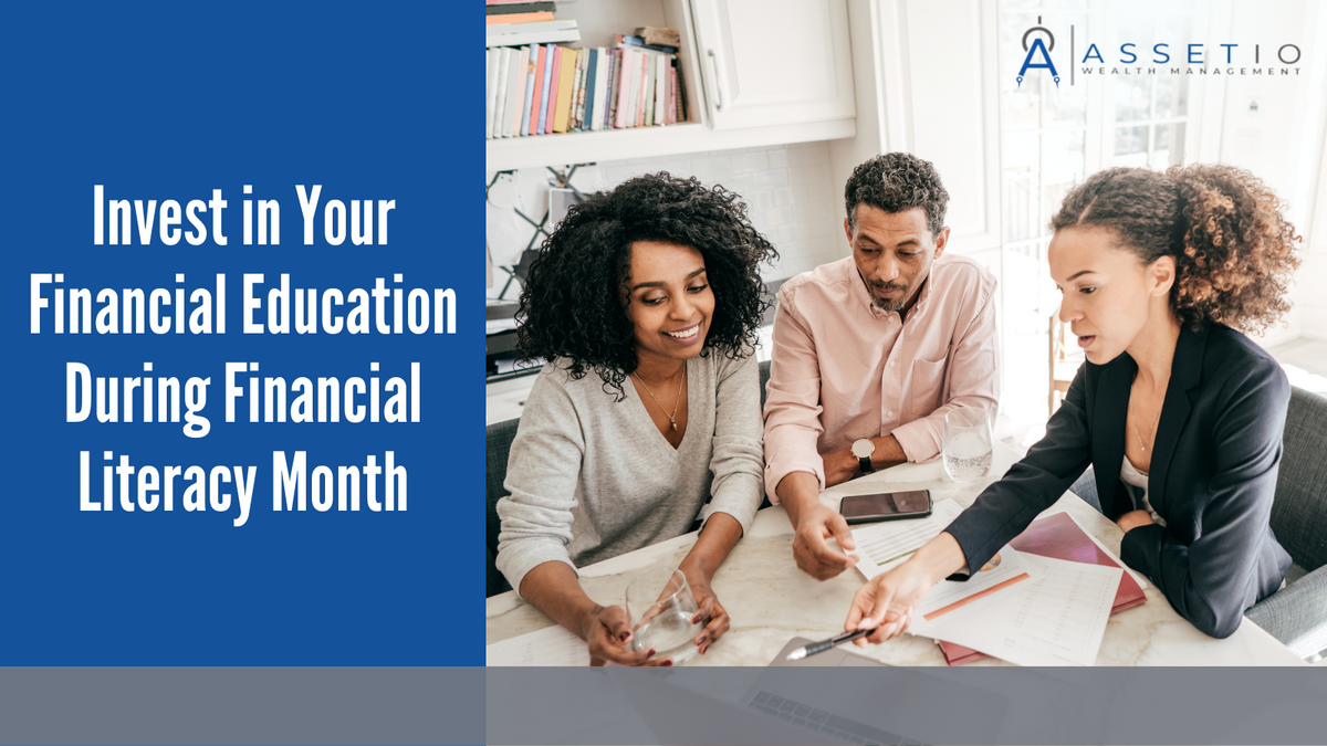Invest in Your Financial Education During Financial Literacy Month