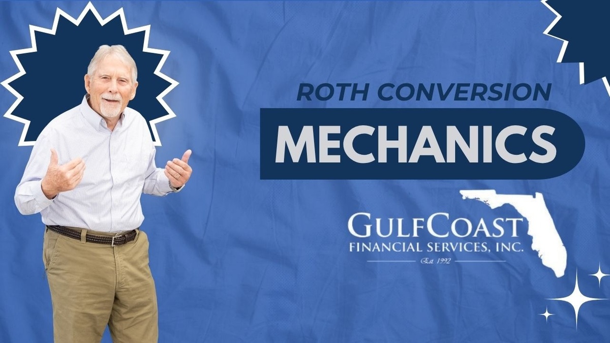 The Mechanics of Roth Conversions: Tax Strategies for Retirement Planning