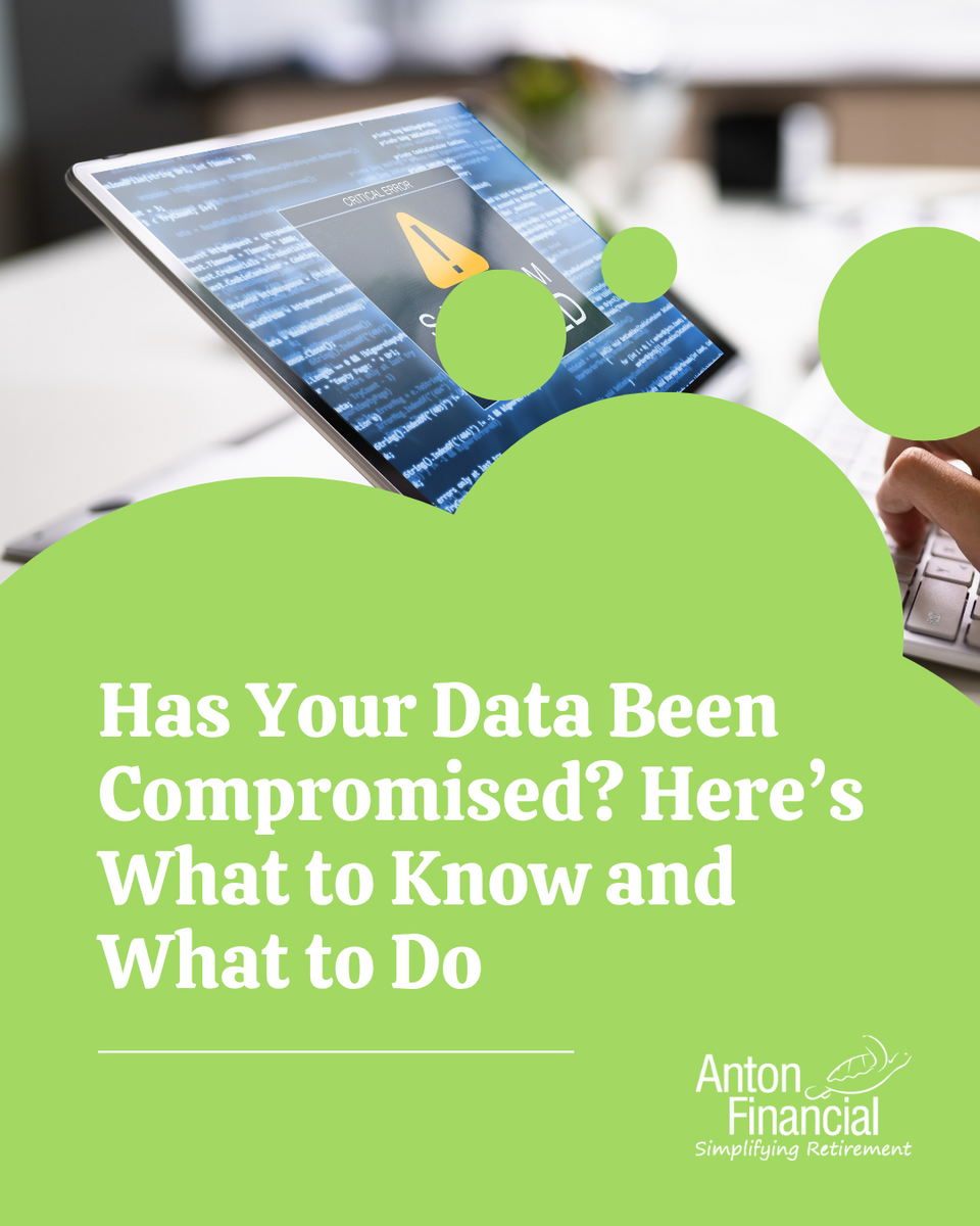 Has Your Data Been Compromised? Here’s What to Know and What to Do