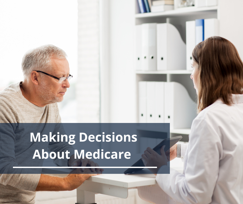 Making Decisions About Medicare