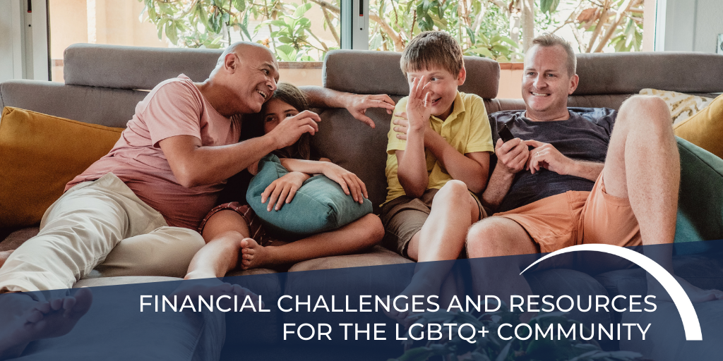 Financial Challenges and Resources for the LGBTQ+ Community