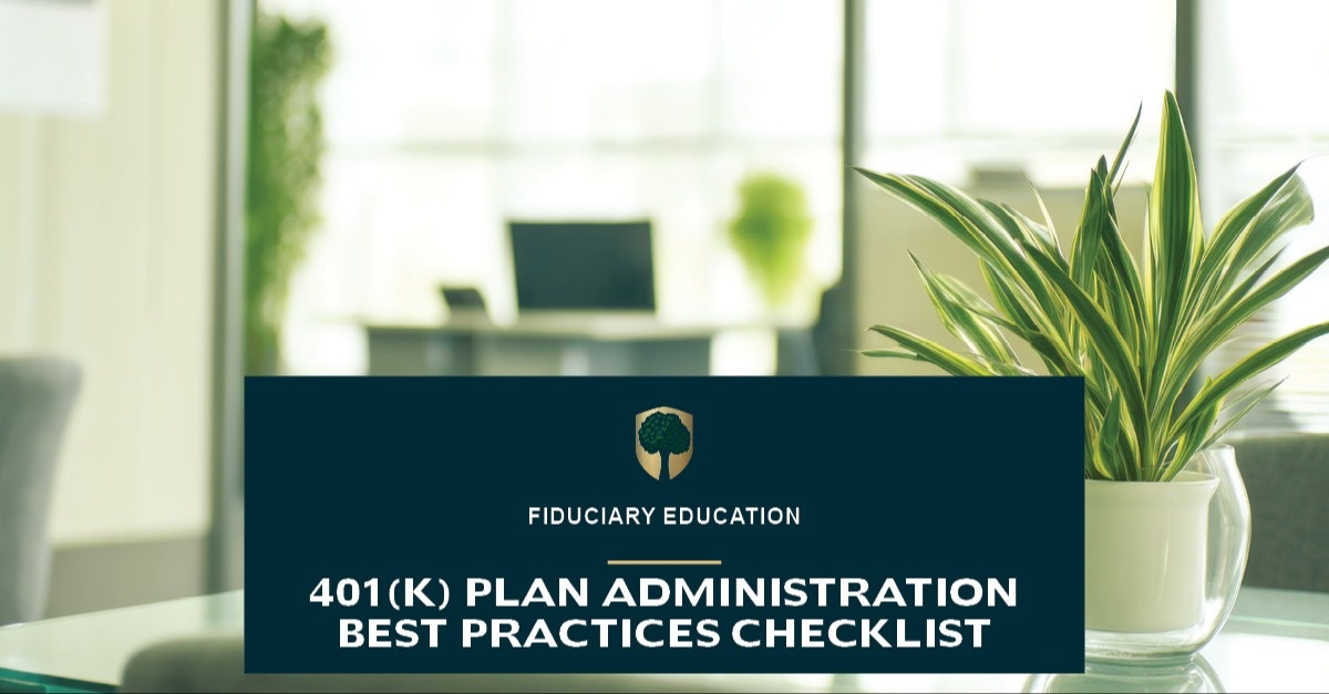 401(k) Plan Administration Best Practices Checklist