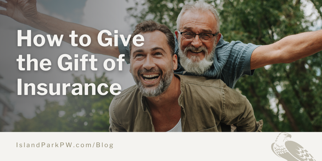How to Give the Gift of Insurance