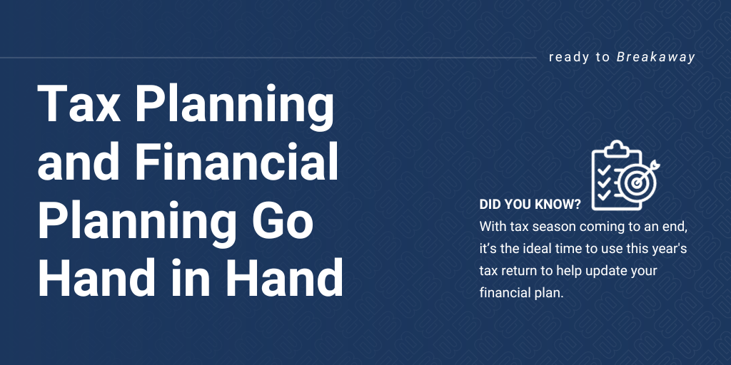 Tax Planning and Financial Planning Go Hand in Hand