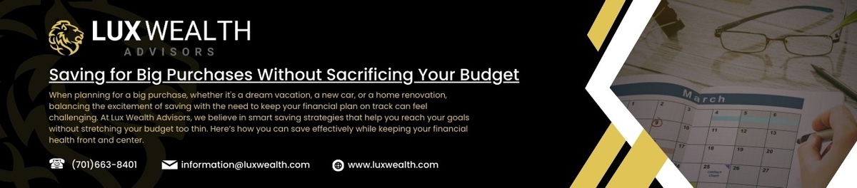 Saving for Big Purchases Without Sacrificing Your Budget