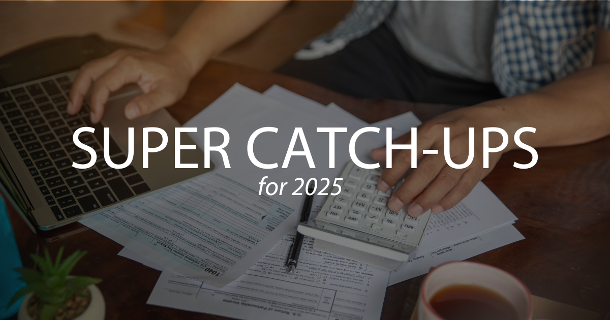 Super Catch-Ups for 2025