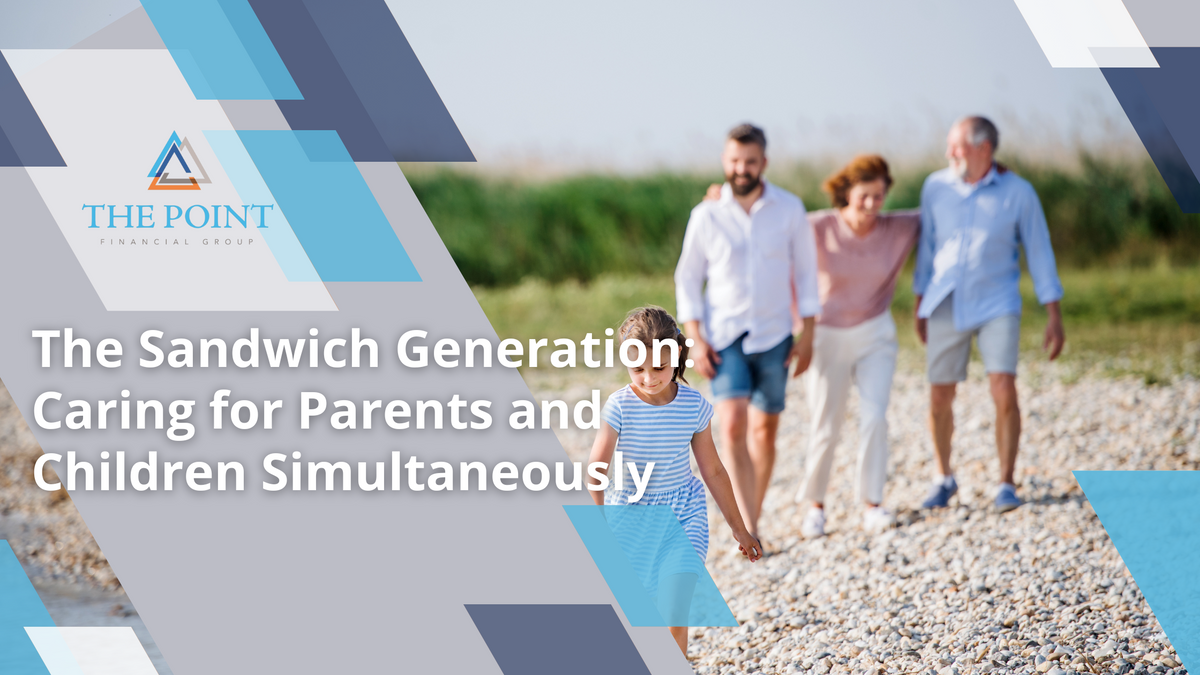 The Sandwich Generation: Caring for Parents and Children Simultaneously
